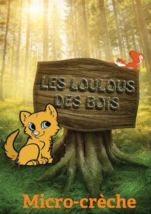 Les Loulous des Bois Crèche à Vineuil pour enfants de 3 mois à 3 ans